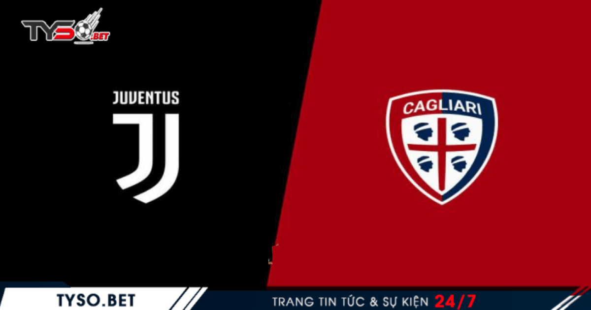 Nhận định Juventus vs Cagliari 22/11 - Trở lại cuộc đua