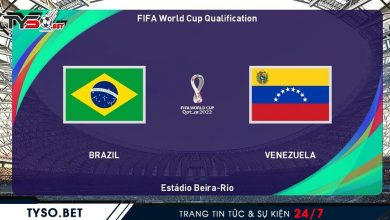 Brazil vs Venezuela Nhận định World Cup vòng loại Nam Mỹ