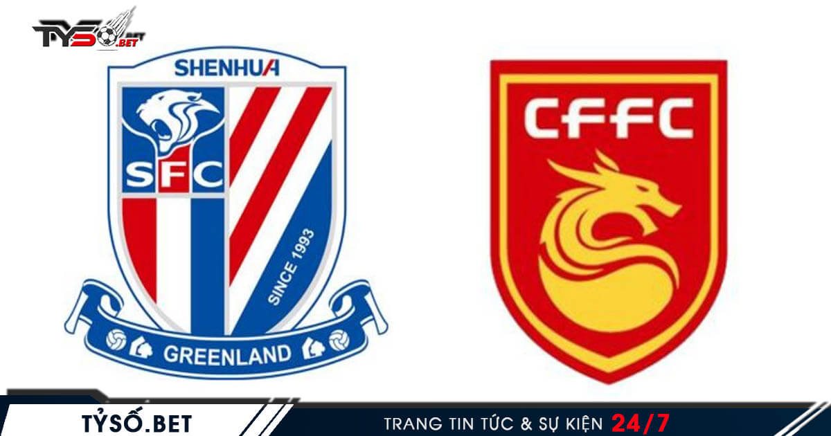 Hebei HX Xingfu VS Shanghai ShenHua Nhận định bóng đá Trung Quốc
