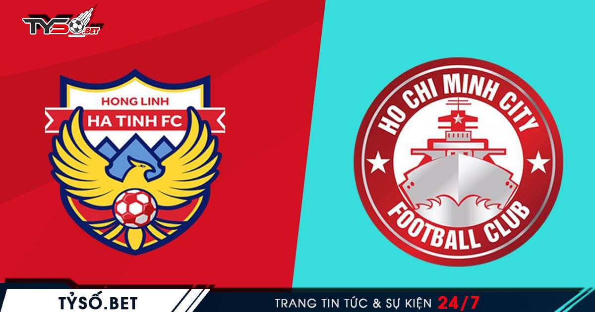Hồng Lĩnh Hà Tĩnh VS TP Hồ Chí Minh - Kèo bóng đá V-League