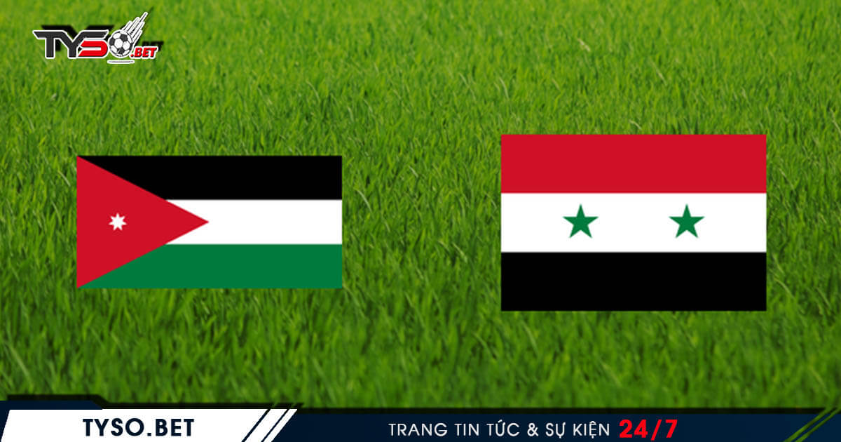Jordan VS Syria Nhận định Nations League