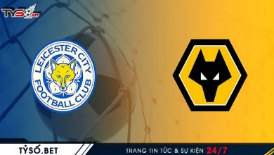 Nhận định Ngoại Hạng Anh Leicester City vs Wolves