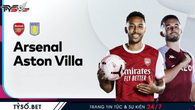 Nhận định bóng Anh Arsenal VS Aston Villa
