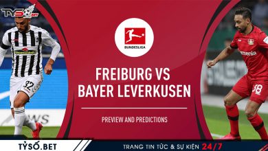 SC Freiburg VS Bayer Leverkusen - Nhận định kèo Đức