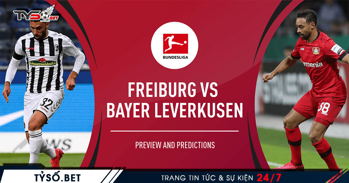 SC Freiburg VS Bayer Leverkusen - Nhận định kèo Đức