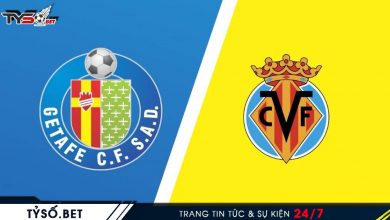 Soi kèo bóng Tây Ban Nha Getafe VS Villarreal
