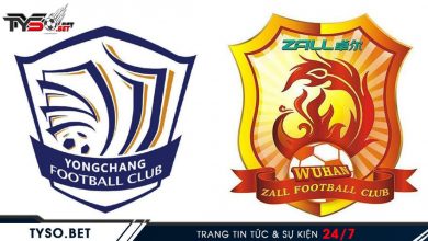 Shijiazhuang YongChang FC VS Wuhan ZALL Nhận định bóng Trung Quốc