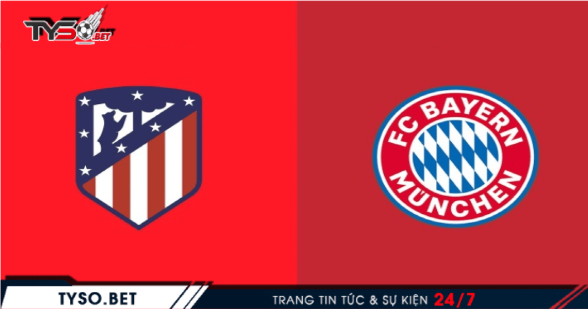Nhận định Atletico Madrid vs Bayern Munich 02/12- Rửa hận