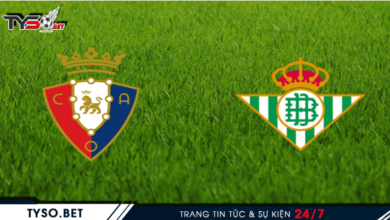 Nhận định Osasuna vs Real Betis 06/12