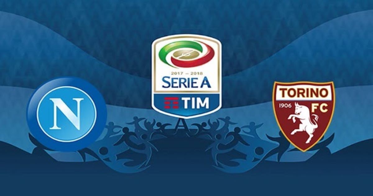 Nhận định Napoli vs Torino 24/12 - Thực lực khoảng cách