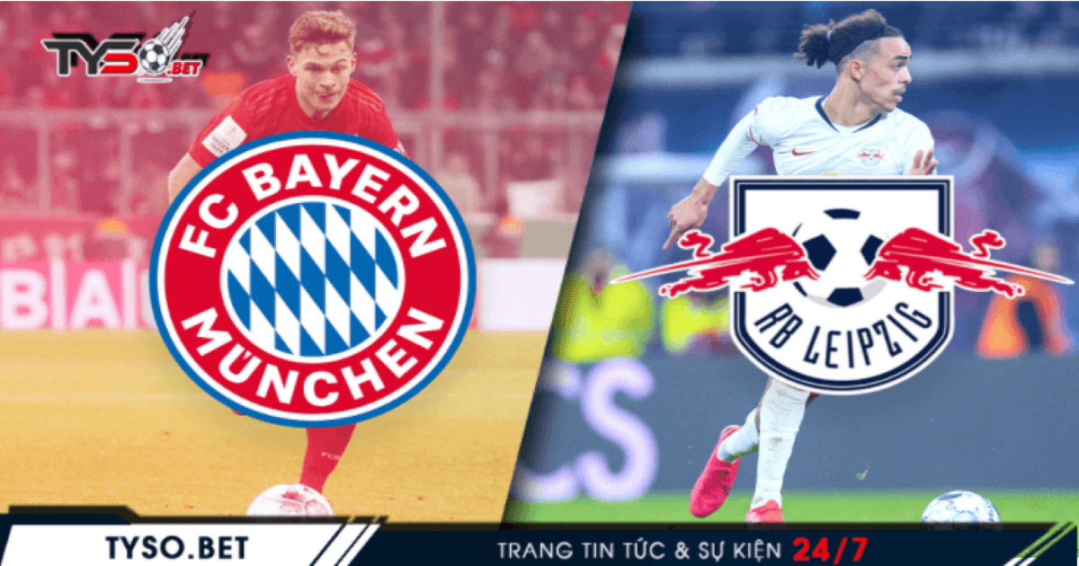 Nhận định Bayern Munich vs RB Leipzig - Chiến thắng đậm đà