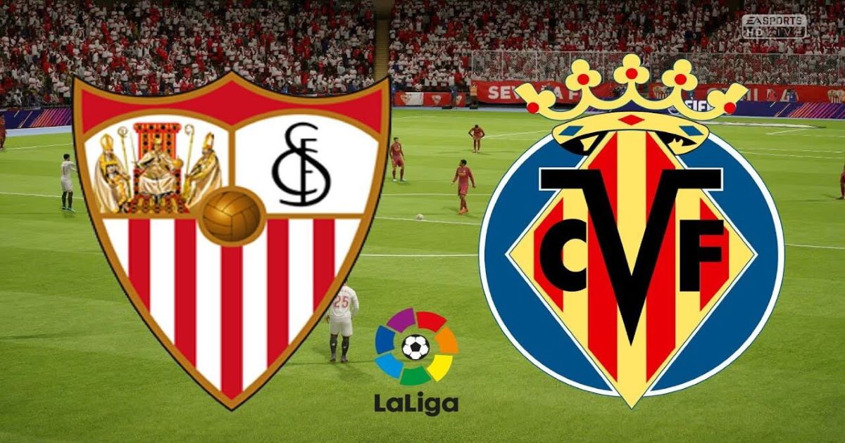 Nhận định Sevilla VS Villarreal 29/12 - Tin cậy phía khách