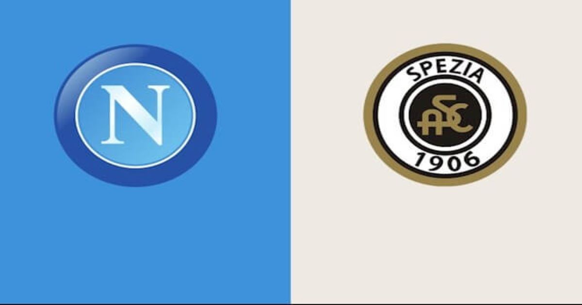 Nhận định Napoli vs Spezia 29/01 - Tìm lại niềm vui