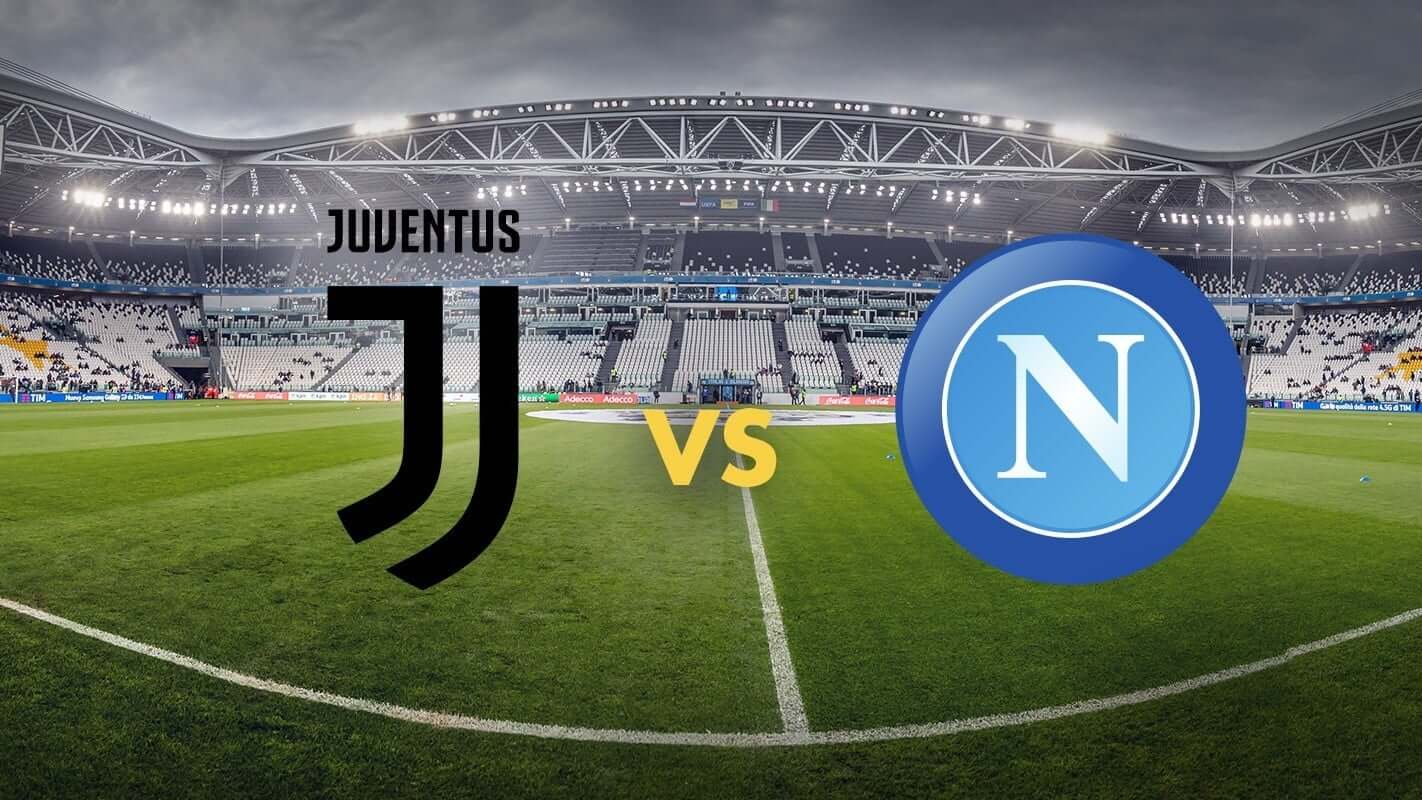 Nhận định bóng đá Juventus vs Napoli, 03h00 ngày 21/1