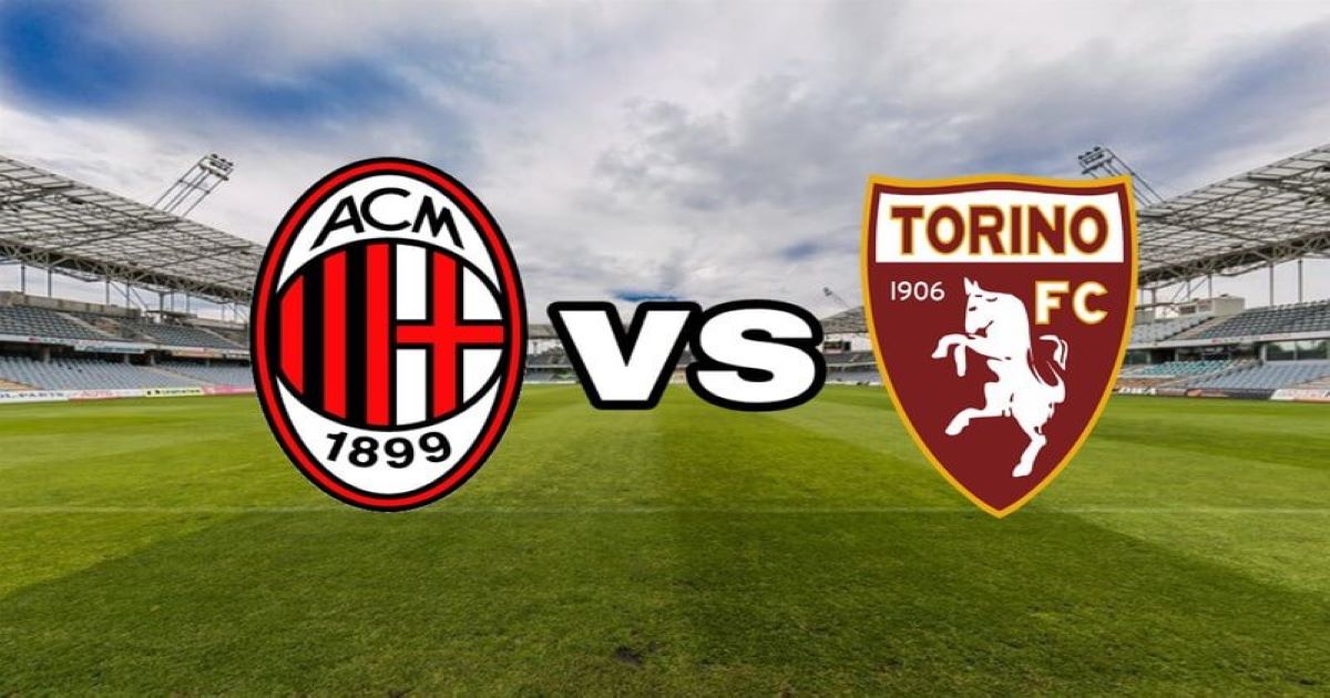 Nhận định AC Milan vs Torino 10/01 - Khó cản chủ nhà