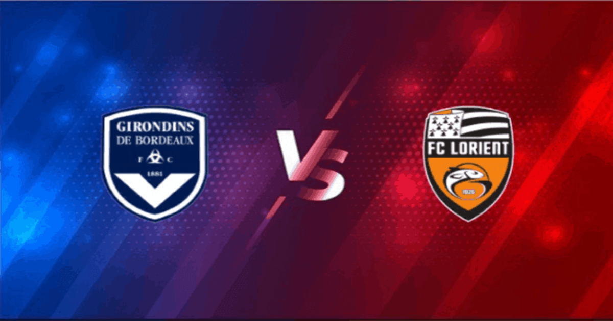 Nhận định Bordeaux vs Lorient 10/01 - Trở về chiến thắng