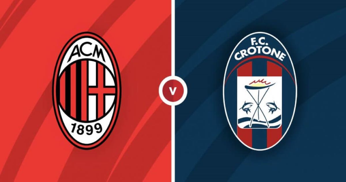 Nhận định AC Milan vs Crotone - 07/02