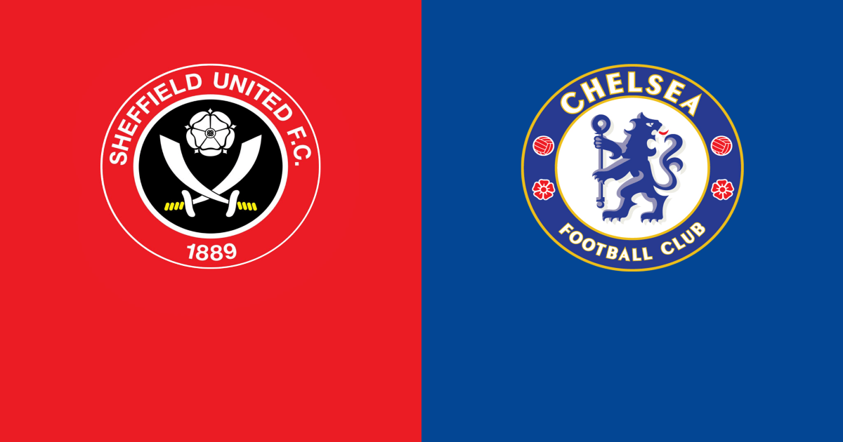 Nhận định Sheffield United VS Chelsea FC - 08/02