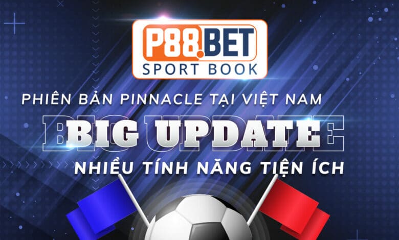 P88bet - Big update