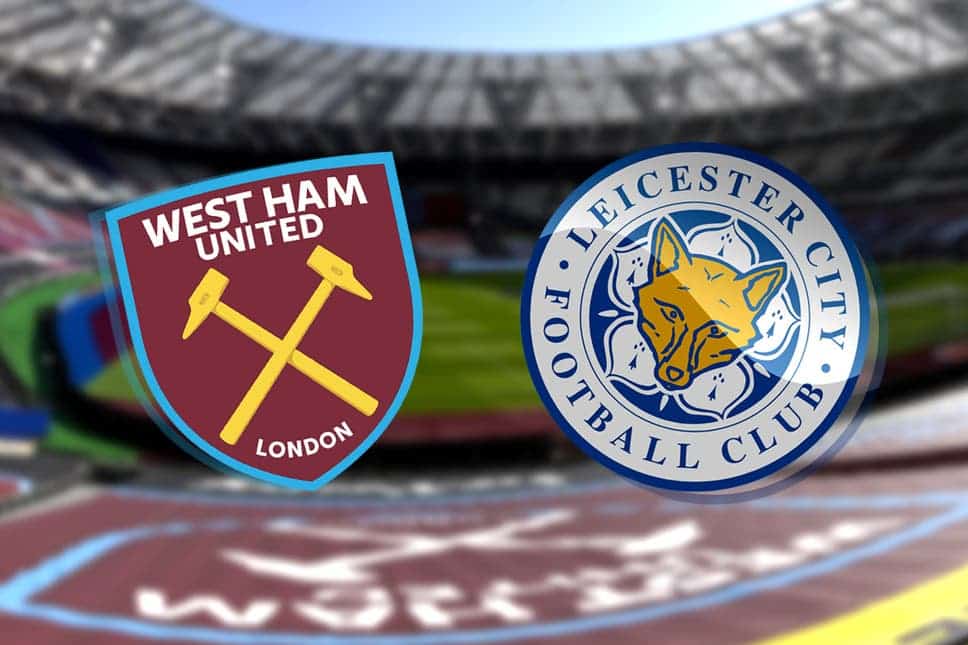 Nhận định West Ham vs Leicester – 2h00 ngày 24/8: Đánh gục Bầy cáo