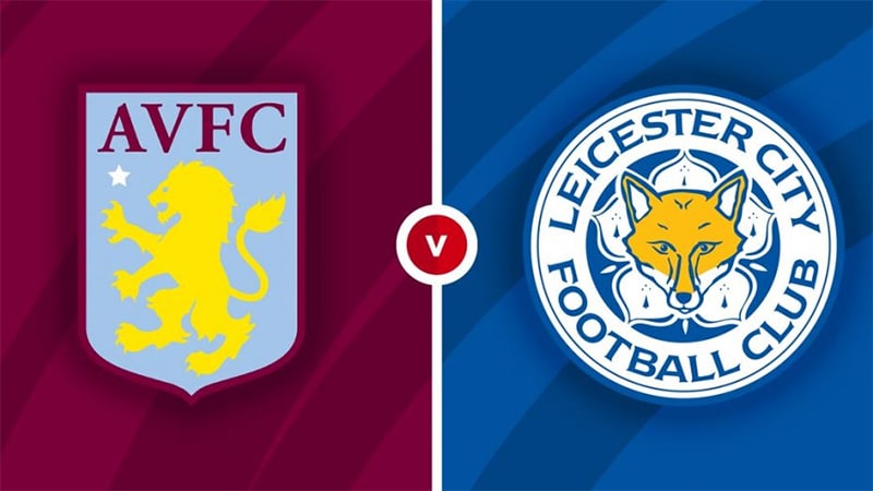 Nhận định Aston Villa vs Leicester, 23h30 ngày 05/12  