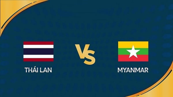 Nhận định Thái Lan vs Myanmar, 19h30 ngày 11/12