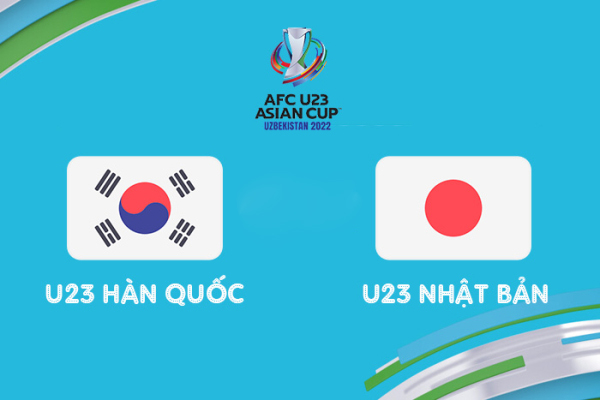 Nhận định U23 Hàn Quốc vs U23 Nhật Bản: Chung kết sớm 20h00 ngày 12/06