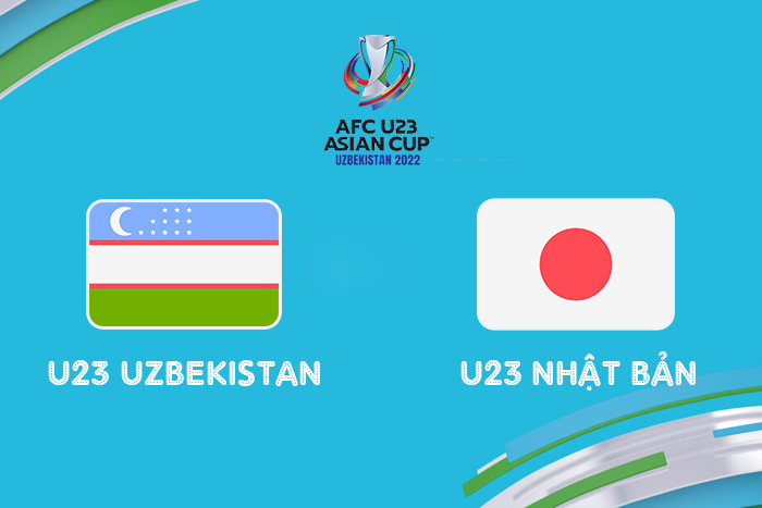 Nhận định U23 Uzbekistan vs U23 Nhật Bản: Vượt qua áp lực 23h00 ngày 15/06