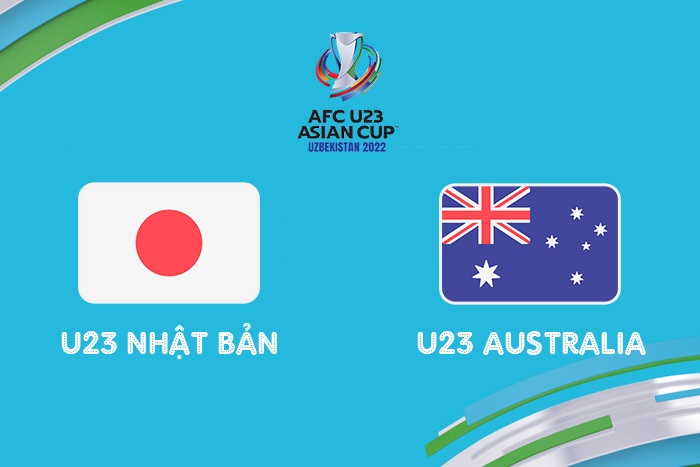 Nhận định U23 Nhật Bản vs U23 Australia: Samurai lên tiếng 20h00 ngày 18/06