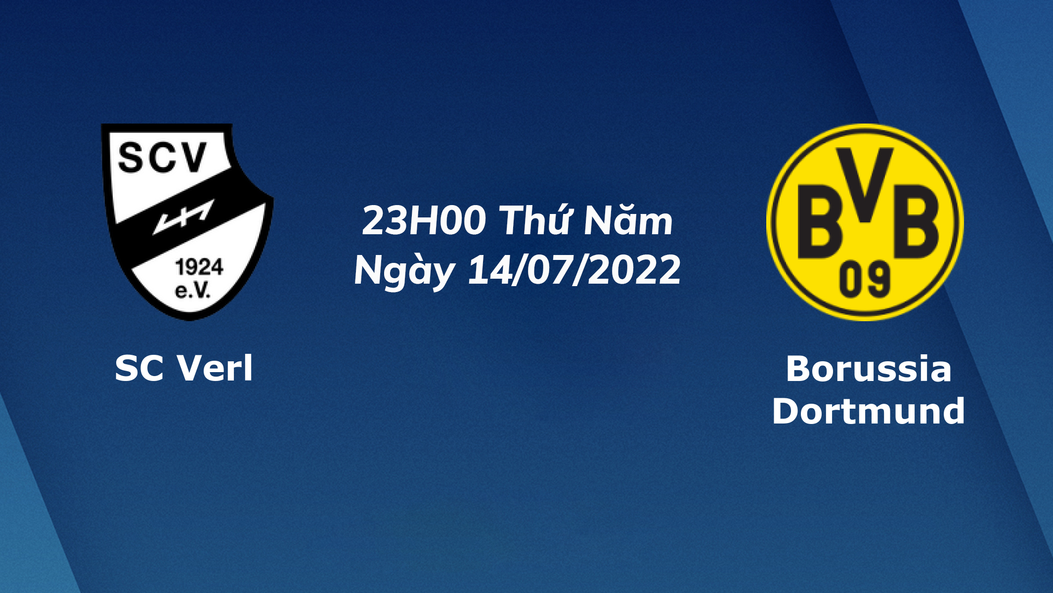 Nhận định Verl vs Dortmund: Chào đón tân binh 23:00 ngày 14/07