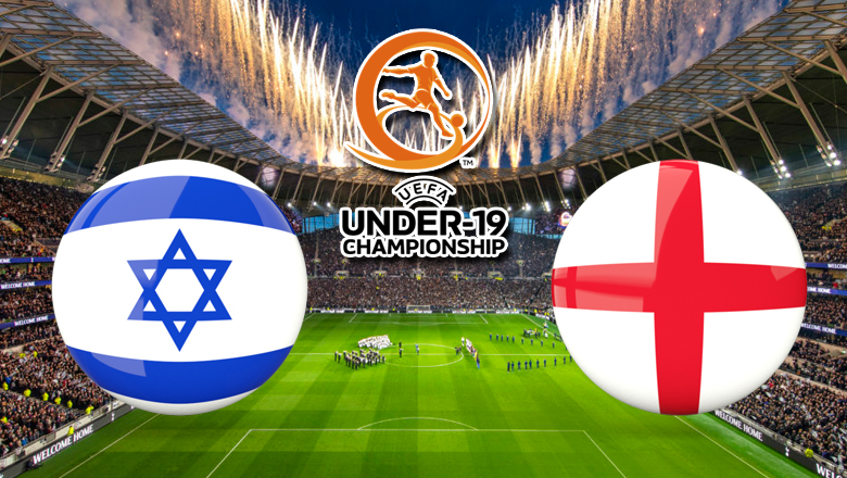 Nhận định U19 Israel vs U19 Anh: Giải mã hiện tượng 01h00 ngày 02/07