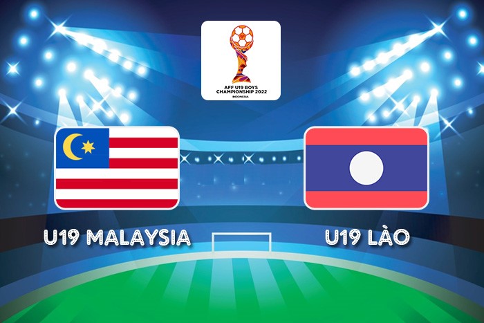 Nhận định U19 Malaysia vs U19 Lào: Tiếp đà thăng hoa