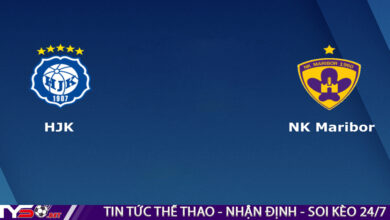 Nhận định bóng đá Europa League: HJK Helsinki vs Maribor 23h00 ngày 11/08