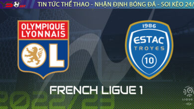 Nhận định bóng đá Lyon vs Troyes 02h00 ngày 20/8