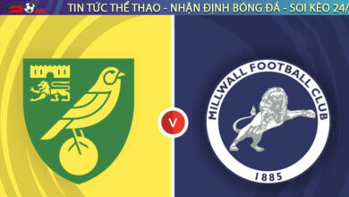 Nhận định bóng đá Norwich vs Millwall 02h00 ngày 20/8