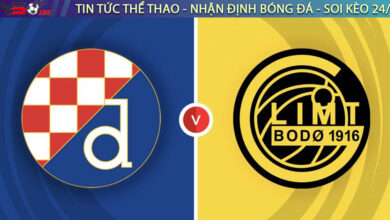 Nhận định bóng đá C1: Dinamo Zagreb vs Bodo Glimt 02h00 ngày 25/08