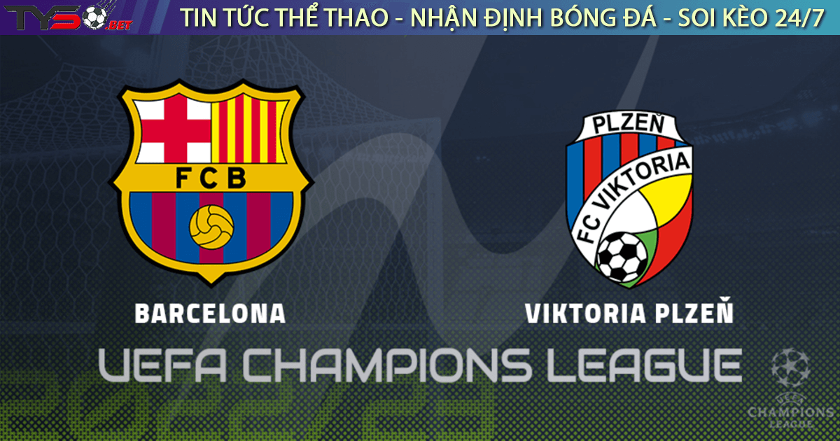 Nhận định bóng đá Cúp C1 Champions League Barcelona vs Viktoria Plzen 02h00 ngày 08-09