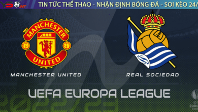 Nhận định bóng đá Europa League Manchester United vs Real Sociedad 02h00 ngày 09-09