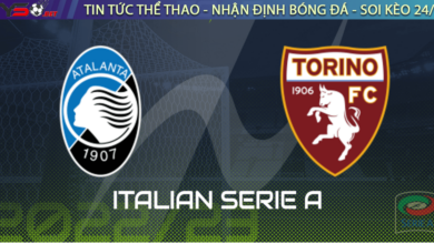Nhận định bóng đá Serie A Atalanta vs Torino 01h45 ngày 02-09