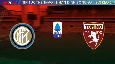 Nhận định bóng đá Italia: Inter Milan vs Torino 23h00 10/09