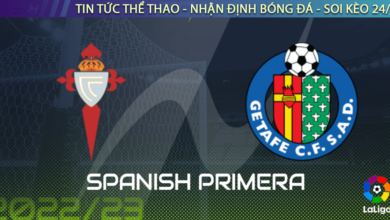 Nhận định bóng đá Celta Vigo vs Getafe, 2h ngày 25/10