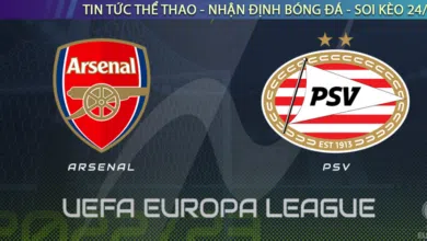 Nhận Định Bóng Đá Arsenal vs PSV, 0h00 ngày 21/10: Đại Chiến Ngôi Đầu