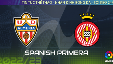 Nhận Định Bóng Đá Almeria vs Girona, 0h ngày 21/10