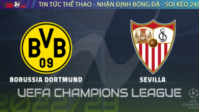 Nhận định bóng đá C1 Champions League - Dortmund vs Sevilla