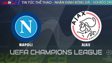 Nhận định bóng đá C1 Champions League Napoli vs Ajax Amsterdam