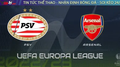 Nhận định bóng đá PSV vs Arsenal, 23h45 ngày 27/10