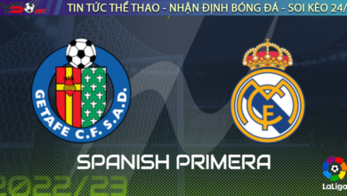 Nhận định bóng đá La Liga Getafe vs Real Madrid