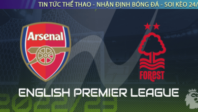 Nhận định bóng đá Arsenal vs Nottingham, 21h00 ngày 30/10