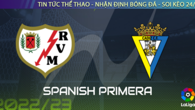 Nhận định bóng đá La Liga Vallecano vs Cadiz 19h00 22/10