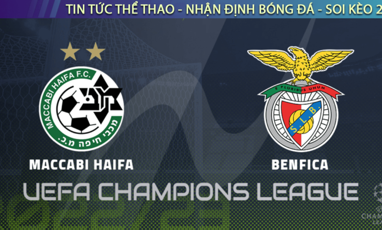 Nhận định bóng đá Maccabi Haifa vs Benfica, 3h ngày 3/11